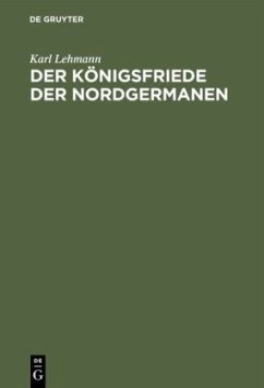 Der Königsfriede der Nordgermanen - Lehmann, Karl