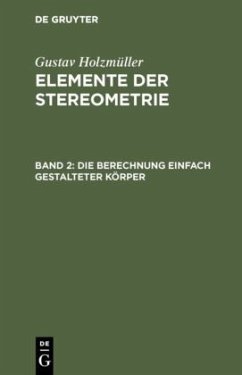 Die Berechnung einfach gestalteter Körper - Holzmüller, Gustav