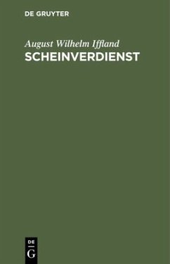 Scheinverdienst - Iffland, August Wilhelm