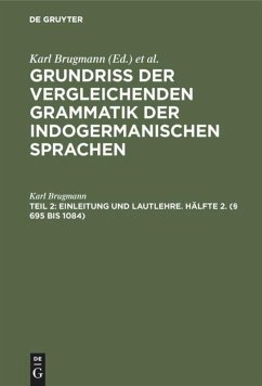 Einleitung und Lautlehre. Hälfte 2. (§ 695 bis 1084) - Brugmann, Karl