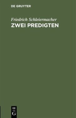 Zwei Predigten - Schleiermacher, Friedrich