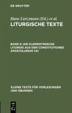 Die Klementinische Liturgie aus den Constitutiones Apostolorum VIII
