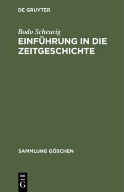 Einführung in die Zeitgeschichte - Scheurig, Bodo