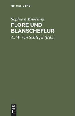 Flore und Blanscheflur - Knorring, Sophie v.