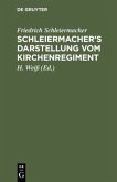 Schleiermacher's Darstellung vom Kirchenregiment