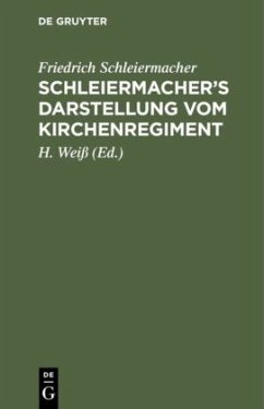 Schleiermacher's Darstellung vom Kirchenregiment - Schleiermacher, Friedrich