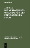 Die Verfassungs-Urkunde für den preußsischen Staat