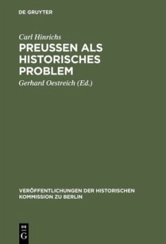 Preussen als historisches Problem - Hinrichs, Carl