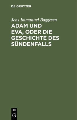 Adam und Eva, oder die Geschichte des Sündenfalls