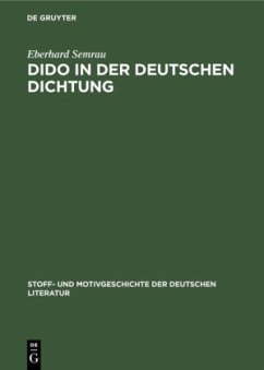 Dido in der deutschen Dichtung - Semrau, Eberhard