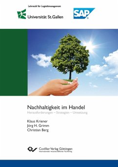 Nachhaltigkeit im Handel. Herausforderungen ¿ Strategien ¿ Umsetzung - Grimm, Jörg