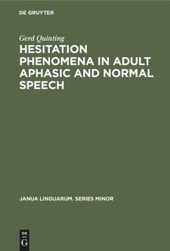 Hesitation phenomena in adult aphasic and normal speech - Quinting, Gerd