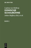 Ludwig von Holberg: Dänische Schaubühne. Band 2