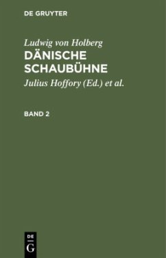 Ludwig von Holberg: Dänische Schaubühne. Band 2 - Holberg, Ludwig von