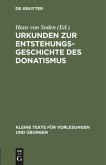 Urkunden zur Entstehungsgeschichte des Donatismus