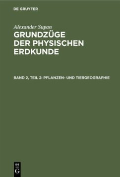 Pflanzen- und Tiergeographie - Supan, Alexander