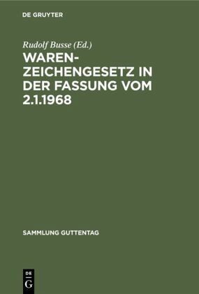 Warenzeichengesetz in der Fassung vom 2.1.1968