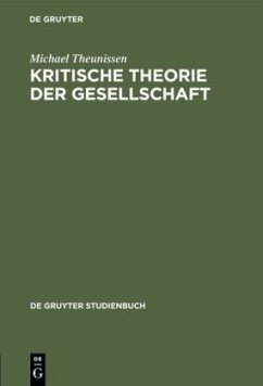 Kritische Theorie der Gesellschaft - Theunissen, Michael