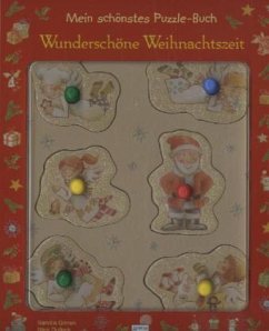 Wunderschöne Weihnachtszeit, m. 6 Puzzlefiguren - Grimm, Sandra; Dulleck, Nina