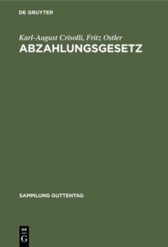 Abzahlungsgesetz - Crisolli, Karl-August;Ostler, Fritz
