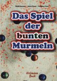 Das Spiel der bunten Murmeln