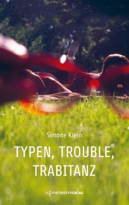 Typen, Trouble, Trabitanz Typen, Trouble, Trabitanz
