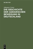 Die Geschichte der agrarischen Bewegung in Deutschland