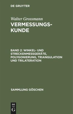 Winkel- und Streckenmeßgeräte, Polygonierung, Triangulation und Trilateration - Großmann, Walter