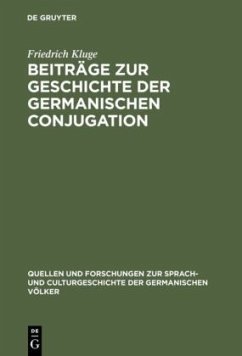 Beiträge zur Geschichte der germanischen Conjugation - Kluge, Friedrich