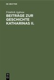 Beiträge zur Geschichte Katharinas II.