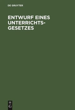 Entwurf eines Unterrichts-Gesetzes