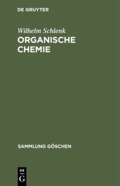 Organische Chemie - Schlenk, Wilhelm