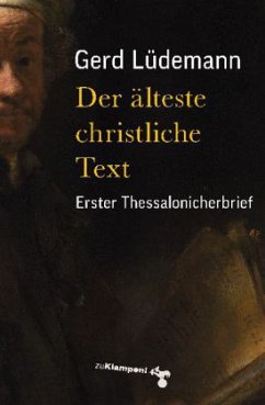 Der älteste christliche Text - Lüdemann, Gerd