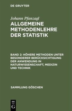 Höhere Methoden unter besonderer Berücksichtigung der Anwendung in Naturwissenschaft, Medizin und Technik - Pfanzagl, Johann