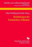 Rechtsfragen der Eurasischen Zollunion