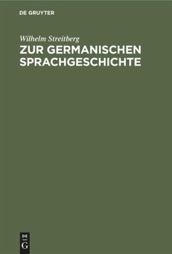 Zur germanischen Sprachgeschichte - Streitberg, Wilhelm