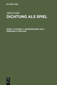 Studien z. Unsinnspoesie an d. Grenzen d. Sprache - Liede, Alfred