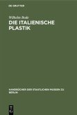 Die italienische Plastik