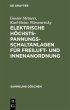 Elektrische HÃ¶chstspannungs-Schaltanlagen fÃ¼r Freiluft- und Innenanordnung by Gustav Meiners Hardcover | Indigo Chapters