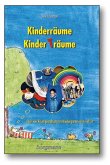 Kinderräume - Kinderträume Kinderräume - Kinderträume