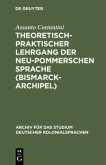 Theoretisch-praktischer Lehrgang der Neu-Pommerschen Sprache (Bismarck-Archipel)