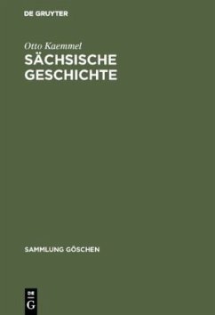 Sächsische Geschichte - Kaemmel, Otto