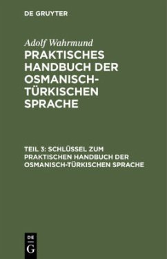 Schlüssel zum Praktischen Handbuch der osmanisch-türkischen Sprache - Wahrmund, Adolf