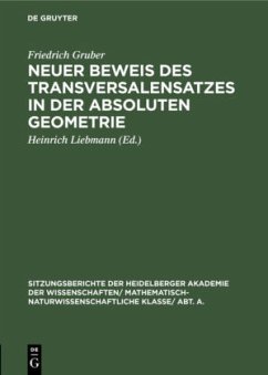 Neuer Beweis des Transversalensatzes in der absoluten Geometrie - Gruber, Friedrich