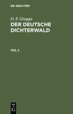 O. F. Gruppe: Der deutsche Dichterwald. Teil 2