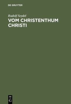 Vom Christenthum Christi - Seydel, Rudolf
