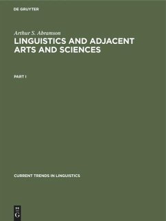 Arthur S. Abramson: Linguistics and Adjacent Arts and Sciences. Part 1