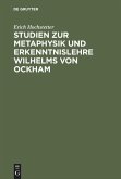 Studien zur Metaphysik und Erkenntnislehre Wilhelms von Ockham