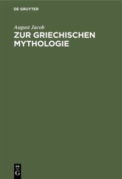 Zur griechischen Mythologie - Jacob, August