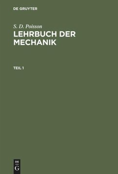 S. D. Poisson: Lehrbuch der Mechanik. Teil 1 - Poisson, S. D.